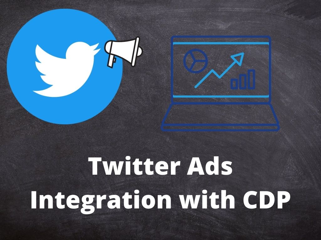 Twitter Ads Integration with CDP