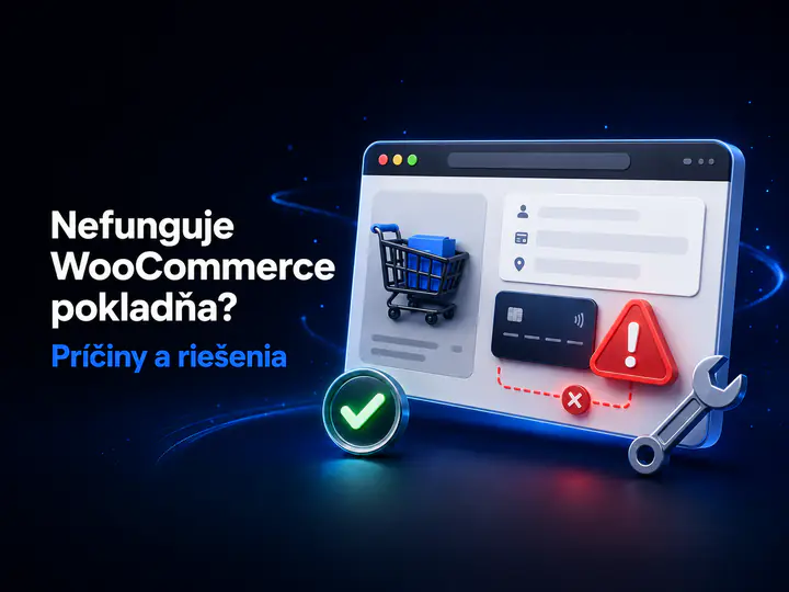 Nefungujúca WooCommerce pokladňa s chybou platby a možnosťami opravy