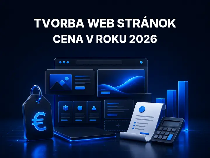 Tvorba web stránok a orientačná cena webovej stránky v roku 2026