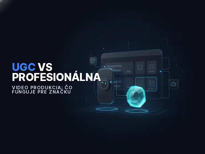 UGC video a profesionálna video produkcia porovnané ako dva odlišné prístupy k tvorbe obsahu